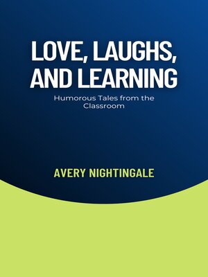 cover image of Love, Laughs, and Learning